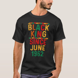 60Th Birthday 60 Years Black King Since June 1962 T-Shirt