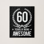 60th Birthday (60 Years Of Being Awesome) Jigsaw Puzzle<br><div class="desc">60th Birthday Gift</div>
