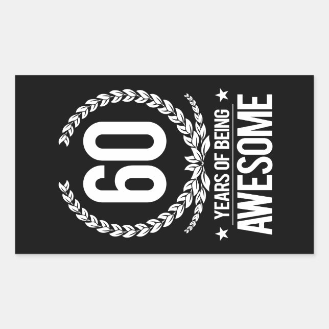 60th Birthday (60 Years Of Being Awesome) Sticker (Front)
