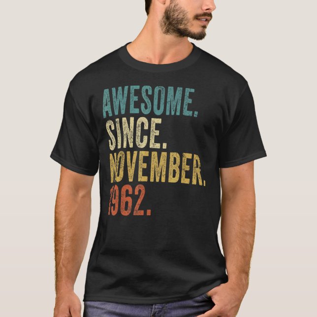 60th Birthday  60 Years Old Awesome Since November T-Shirt (Front)