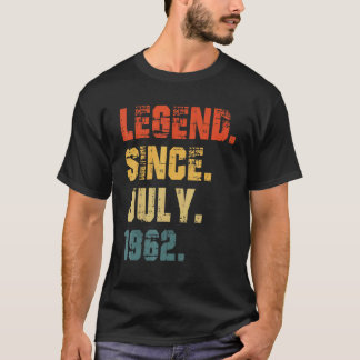 60th Birthday  60 Years Old Legend Since July 1962 T-Shirt