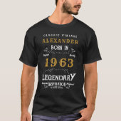 60th Birthday Add Your Name Born 1963 Legendary T-Shirt (Front)