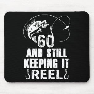60th Birthday And Still Keeping It Reel Fishing Mouse Pad