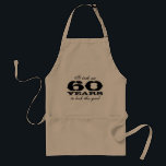 60th Birthday apron for men with funny quote<br><div class="desc">60th Birthday apron for men with funny quote. It took me 60 years to look this good. Present for sixty year old men; dad,  uncle,  grandpa,  brother etc. Personalizable age number and colour. Cute birthday party gift idea</div>