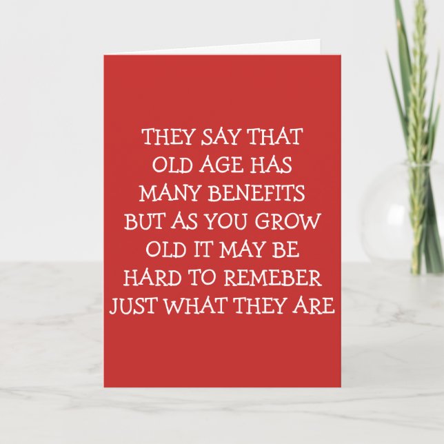**60th BIRTHDAY** BENIFITS AND MEMORY LOSS HUMOR Card (Front)