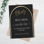 60th birthday black gold arch save the date<br><div class="desc">A Save the Date card for a 60th birthday party.  A black background,  decorated with a faux gold arch. Personalize and add a date and your name. The text: Sixty and Save the Date is written with a large trendy hand lettered style script.</div>