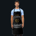 60th Birthday Black Gold Legendary Funny Apron<br><div class="desc">A personalized elegant wine bottle label that is easy to customize for that special birthday party occasion.</div>
