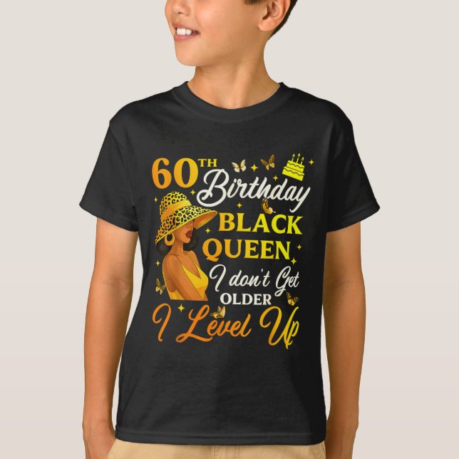 60th Birthday Black Queen Level Up Emwering For Wo T-Shirt (Front)