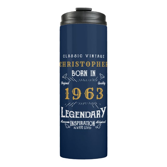 60th Birthday Born 1963 Legend Blue Gold Add Name Thermal Tumbler (Front)