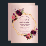 60th birthday burgundy florals rose gold geometric invitation<br><div class="desc">On front: An invitation for a 60th birthday party. An elegant and trendy rose gold faux metallic looking background with a faux gold geometric frame. Decorated with dark purple and burgundy flowers, roses and boho style feathers. Templates for a name and party details. The name is written with a hand...</div>