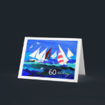 60th Birthday Card - Sailing<br><div class="desc">A 60th Birthday Card,  with a seascape with yachts,  from a handpainted paper collage by Judy Adamson. The inside is fully customizable and if you would like the front cover text changed,  please contact me through my store.</div>