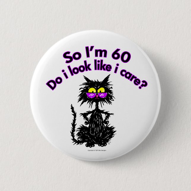 60th Birthday Cat Gifts 2 Inch Round Button (Front)