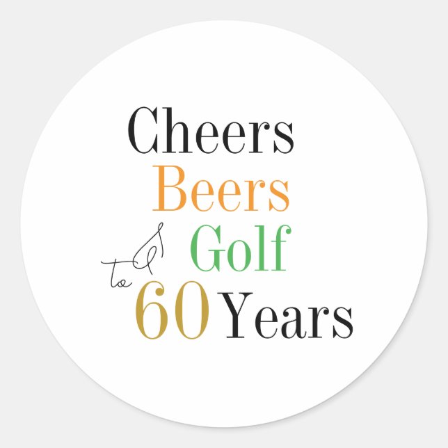 60th Birthday Cheers and Beers Golf Minimal Classic Round Sticker (Front)