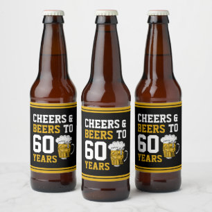 60th Birthday Cheers & Beers to 60 Years Beer Bottle Label