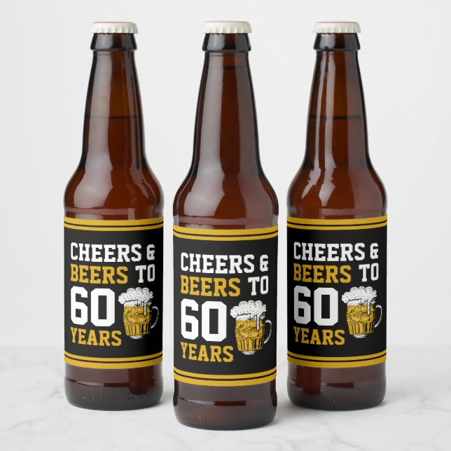 60th Birthday Cheers & Beers to 60 Years Beer Bottle Label (Bottles)