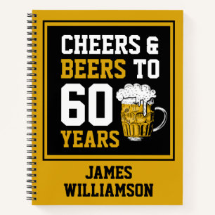 60th Birthday Cheers & Beers to 60 Years Notebook