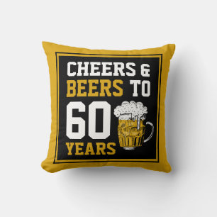 60th Birthday Cheers & Beers to 60 Years Throw Pillow