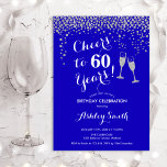 60th Birthday - Cheers To 60 Years Royal Blue Invitation<br><div class="desc">60th Birthday Invitation. Cheers To 60 Years! Elegant design in royal blue,  white and silver. Features champagne glasses,  script font and glitter silver confetti. Perfect for a stylish sixtieth birthday party. Personalize with your own details. Can be customized to show any age.</div>