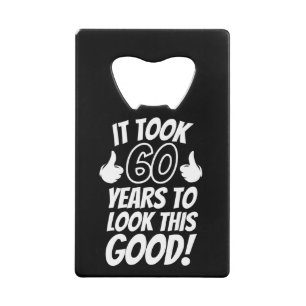 60th Birthday Credit Card Bottle Opener