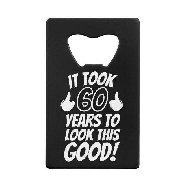 60th Birthday Credit Card Bottle Opener (Front)