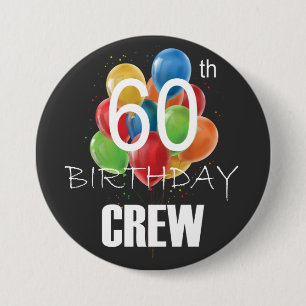60th Birthday Crew 60 Party Crew Group Round 3 Inch Round Button
