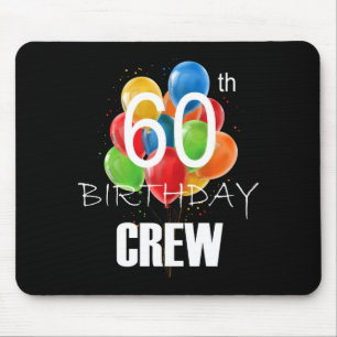 60th Birthday Crew 60 Party Crew Group Women  Mouse Pad