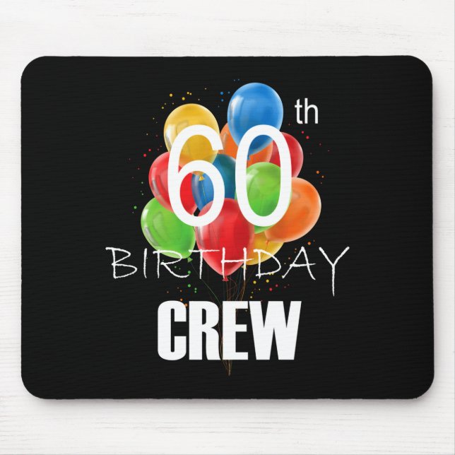 60th Birthday Crew 60 Party Crew Group Women  Mouse Pad (Front)
