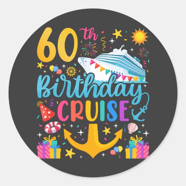 60th Birthday Cruise B-Day Party Classic Round Sticker (Front)