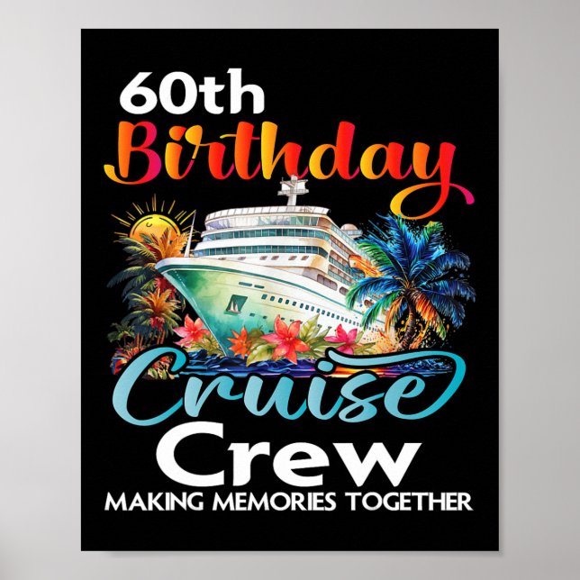 60th Birthday Cruise Crew Friends Family Vacation  Poster (Front)