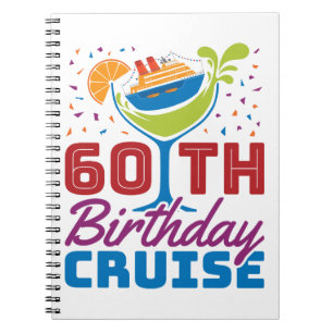 60th Birthday Cruise Cruising 60 Years Old Notebook