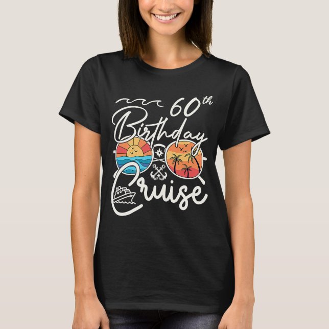 60th Birthday Cruise Squad  2023 Matching Party Fa T-Shirt (Front)