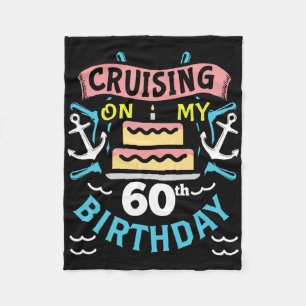60th Birthday Cruise Vacation Gift Men Women Birth Fleece Blanket