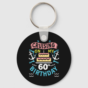 60th Birthday Cruise Vacation Gift Men Women Birth Keychain