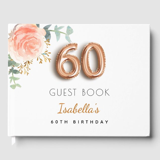 60th Birthday floral rose gold eucalyptus name Guest Book (Front)