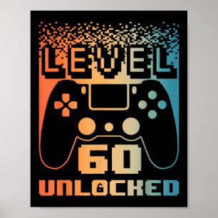 60th Birthday For Men Level 60 Unlocked Gamer 60 Y Poster