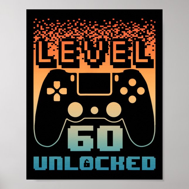 60th Birthday For Men Level 60 Unlocked Gamer 60 Y Poster (Front)