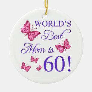 60th Birthday For Mom Ceramic Ornament