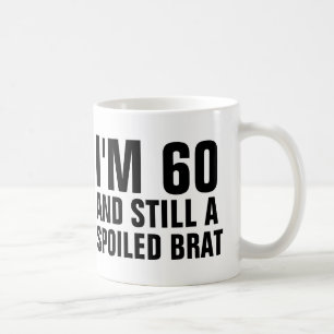 60TH BIRTHDAY FUNNY COFFEE MUGS, BRAT MUG