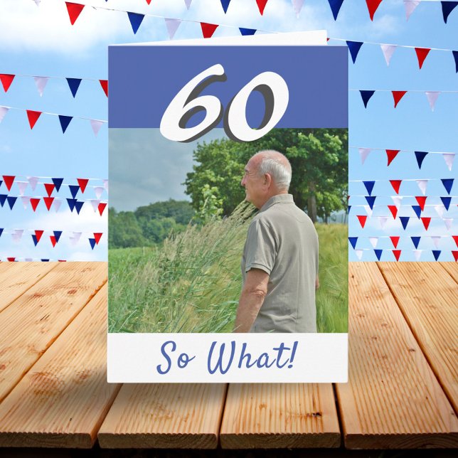 60th Birthday Funny Positive Photo Personalized Card (Creator Uploaded)