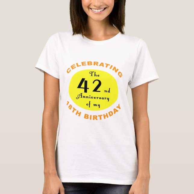 60th Birthday Gag Gift T-Shirt (Front)