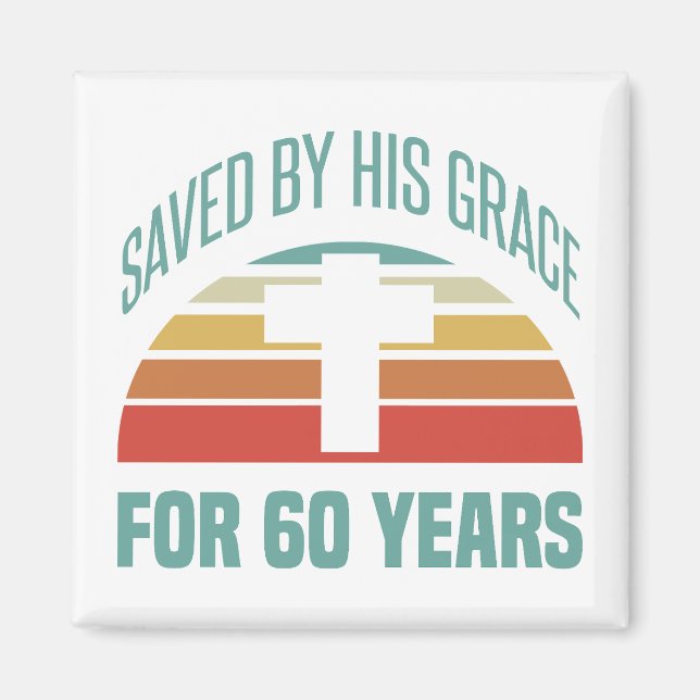 60th Birthday Gift For Christians Magnet (Front)