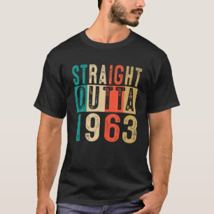 60th Birthday Gift Straight Outta 1963 60 Years T-Shirt