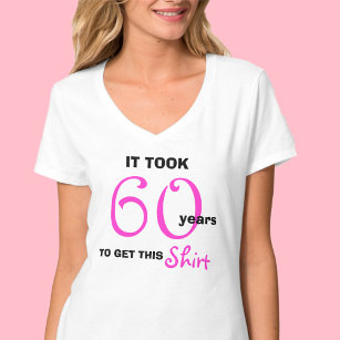 60th Birthday Gifts for Her T Shirt - Funny