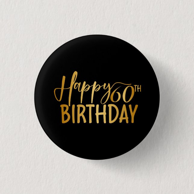 60th Birthday Gold Glitter Happy 60th Birthday 1 Inch Round Button (Front)