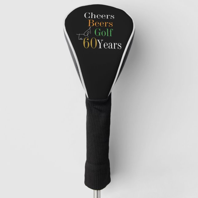 60th Birthday Golf Cheers and Beers Black Gold Golf Head Cover (Front)