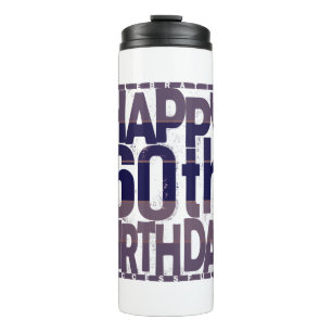 60th Birthday_grunge effects Thermal Tumbler
