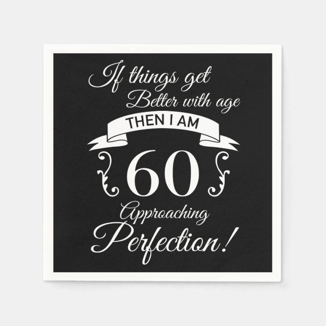 60th Birthday Humour Approaching Perfection Napkin (Front)