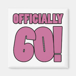 60th Birthday Humour Magnet