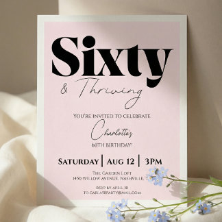 60th Birthday Invitation – Sixty & Thriving