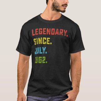 60th Birthday Legendary Since July 1962 60 Years T-Shirt